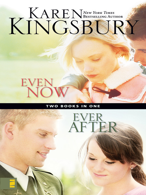 Title details for Even Now & Ever After Compilation by Karen Kingsbury - Wait list